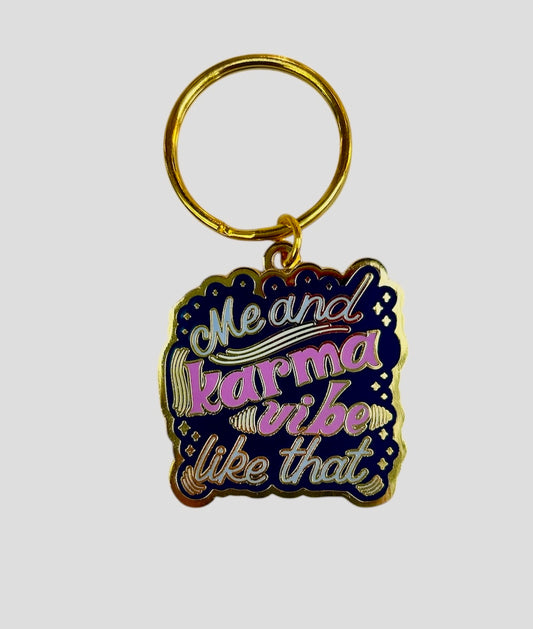 Me and Karma Vibe Like That Keychain